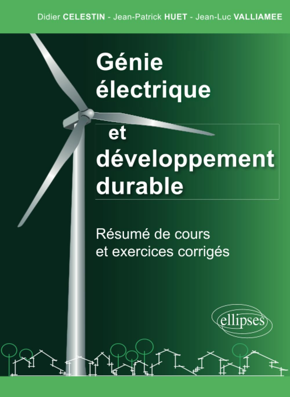 Génie électrique et développement durable : résumé de cours et exercices corrigés