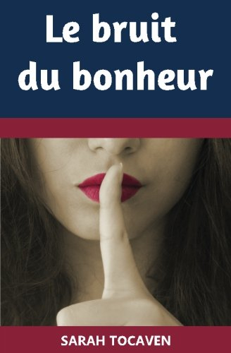 le bruit du bonheur