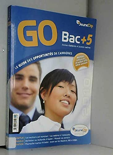 GO bac + 5, jeunes diplômés et jeunes cadres : le guide des opportunités de carrières