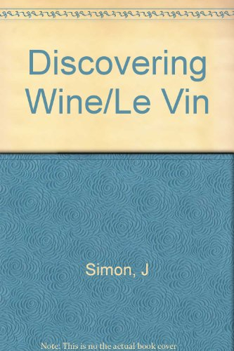 le vin : découvrir, choisir et servir les vins de france et du monde