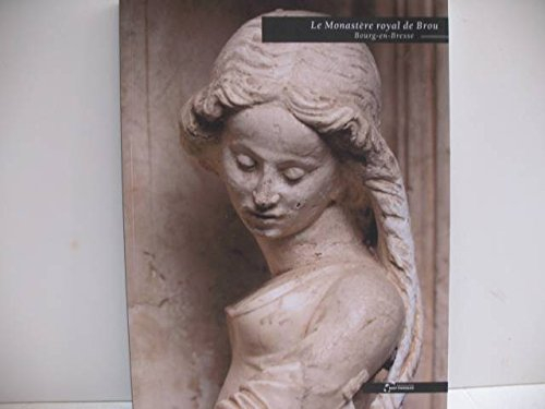 le monastère royal de brou, bourg-en-bresse (mmf)