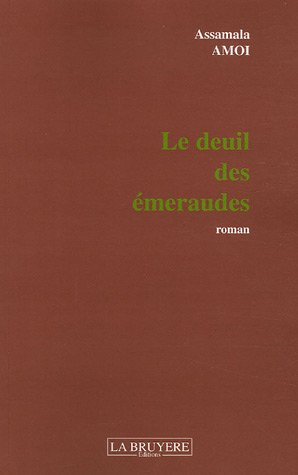 Le deuil des émeraudes