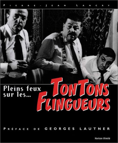 Pleins feux sur Les tontons flingueurs