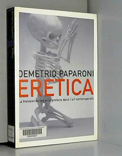 Eretica : la transcendance et le profane dans l'art contemporain