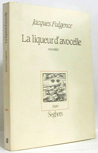 La Liqueur d'avocelle