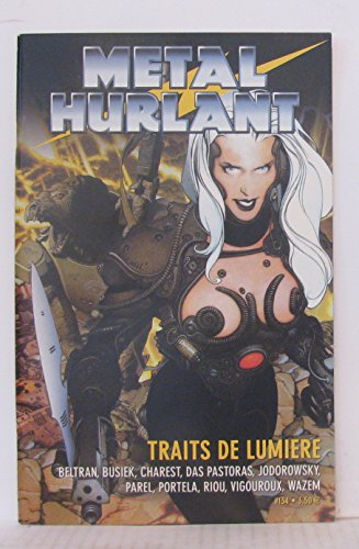 Métal hurlant, n° 134. Traits de lumière : Beltran, Busiek, Charest, Das Pastoras, Jodorowsky, Parel