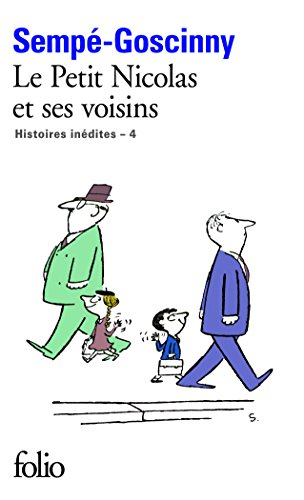 Histoires inédites. Vol. 4. Le petit Nicolas et ses voisins