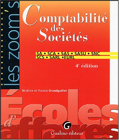 Comptabilité des sociétés : SA, SCA, SAS, SASU, SNC, SCS, SARL, EURL
