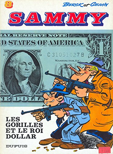 Sammy. Vol. 8. Les gorilles et le roi dollar