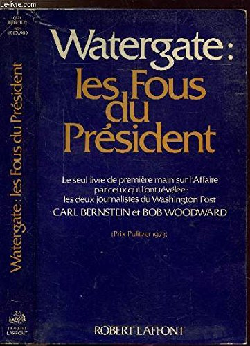 watergate : les fous du président