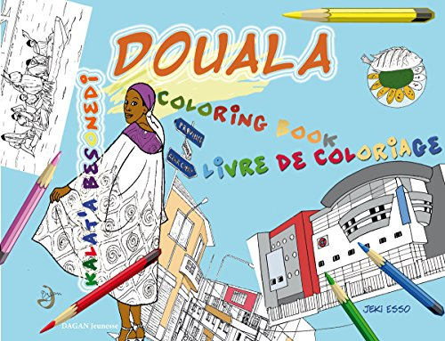 Douala : kalat'a besonedi. Douala : livre de coloriage. Douala : coloring book