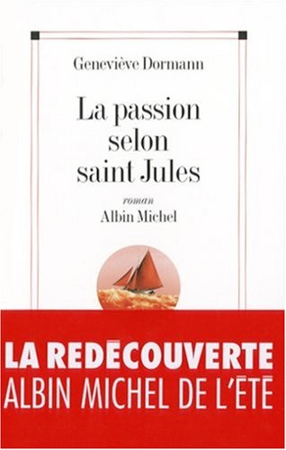 La passion selon saint Jules