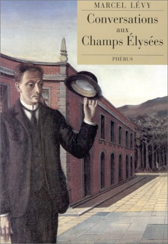 Conversations aux Champs Elysées : nouveaux dialogues socratiques