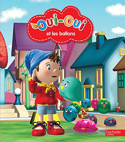 Oui-Oui et les ballons