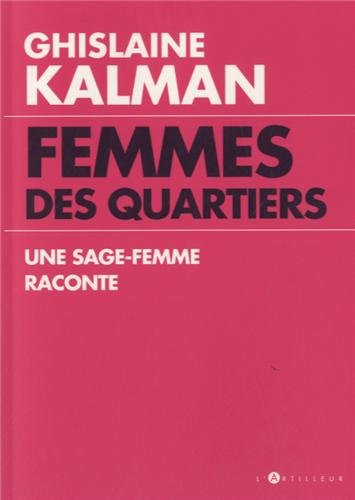Femmes des quartiers : une sage-femme raconte