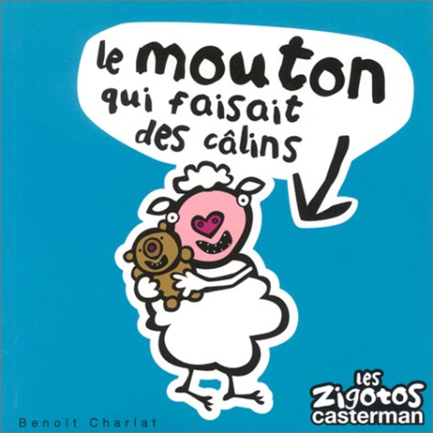 Le mouton qui faisait des câlins