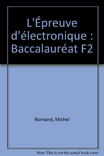 L'Epreuve d'électronique au bac de technicien : série F2