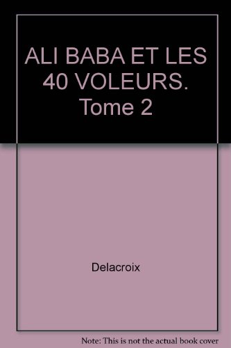 Ali Baba et les quarante voleurs. Vol. 2