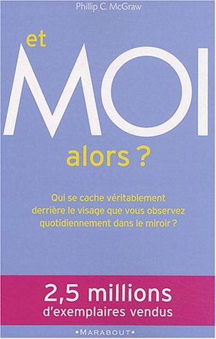 Et moi alors ? : qui se cache véritablement derrière le visage que vous observez quotidiennement dan