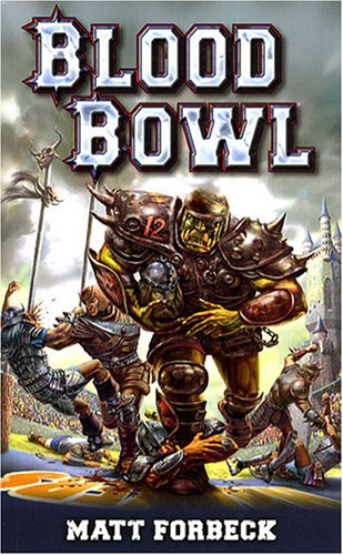 Blood Bowl. Blood bowl : un roman sportif