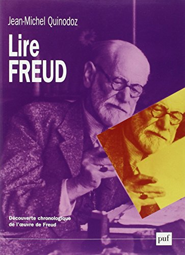 Lire Freud : découverte chronologique de l'oeuvre de Freud