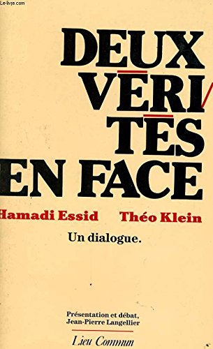 Deux vérités en face : un dialogue