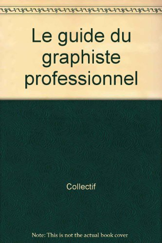 le guide du graphiste professionnel