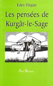 Les pensées de Kurgâr-le-Sage