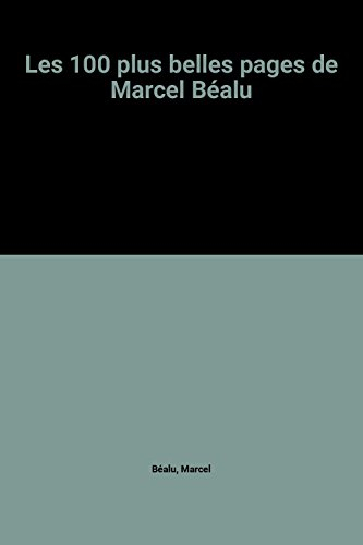 Les Cent plus belles pages de Marcel Béalu