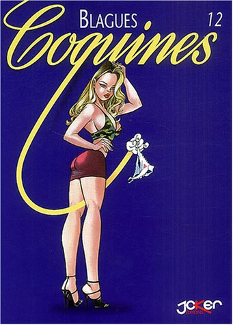 Blagues coquines. Vol. 12. Spécial Gursel