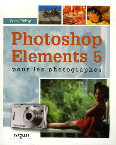 Photoshop Elements 5 pour les photographes