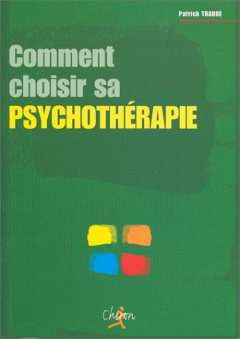 Comment choisir sa psychothérapie