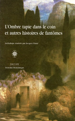 L'ombre tapie dans le coin : et autres histoires de fantômes