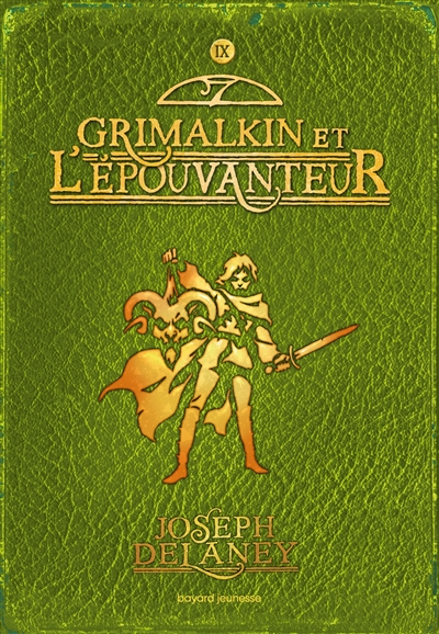 L'Epouvanteur. Vol. 9. Grimalkin et l'Epouvanteur
