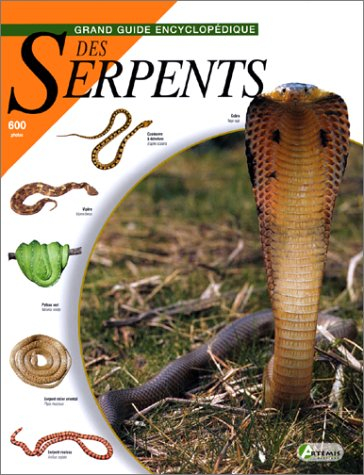 Grand guide encyclopédique des serpents