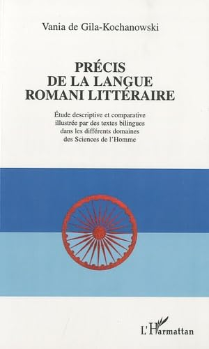 Précis de la langue romani littéraire : étude descriptive et comparative illustrée par des textes bi
