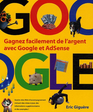 Google : gagnez facilement de l'argent avec Google et AdSense