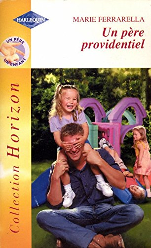 Un père providentiel : un père, un enfant