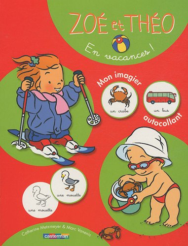 Zoé et Théo : mon imagier autocollant. En vacances !