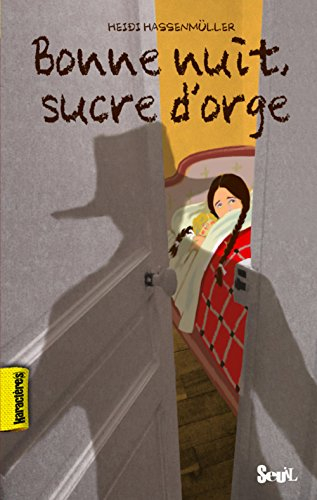 Bonne nuit, sucre d'orge