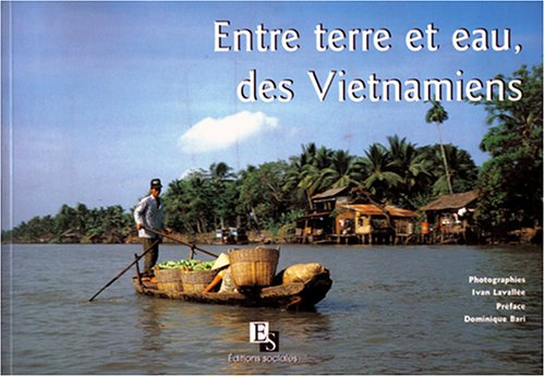 Entre terre et eaux, des Vietnamiens