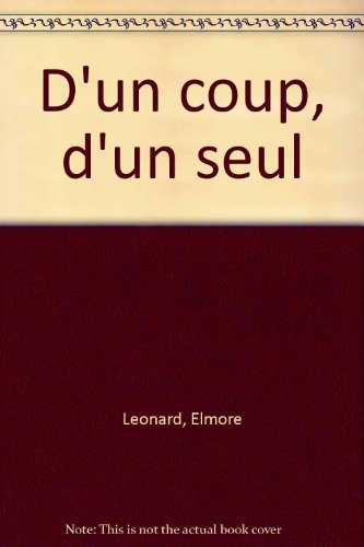 D'un coup, d'un seul