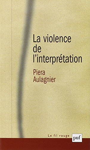 La violence de l'interprétation : du pictogramme à l'énoncé
