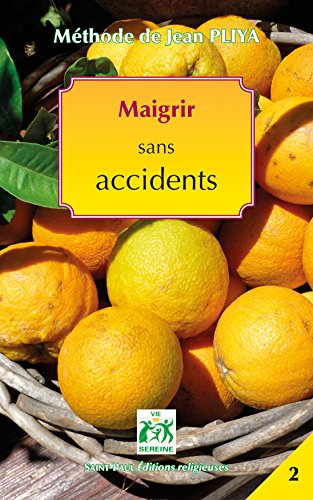 maigrir sans accidents