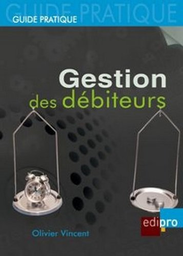 La gestion des débiteurs ou L'art de se faire payer