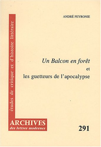 Un balcon en forêt de Julien Gracq : les guetteurs de l'apocalypse