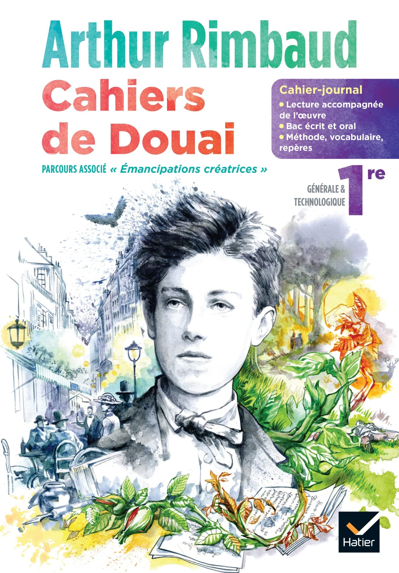 Arthur Rimbaud, Cahiers de Douai : cahier-journal, 1re générale & technologique : parcours associé E