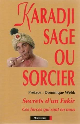 Karadji sage ou sorcier : secrets de fakir