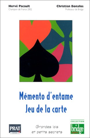 Mémento d'entame, jeu de la carte : grandes lois et petits secrets