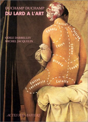 Duchamp Duchamp, du lard à l'art